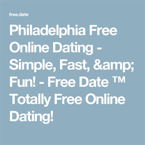 philadelphia dating site  Join For Free